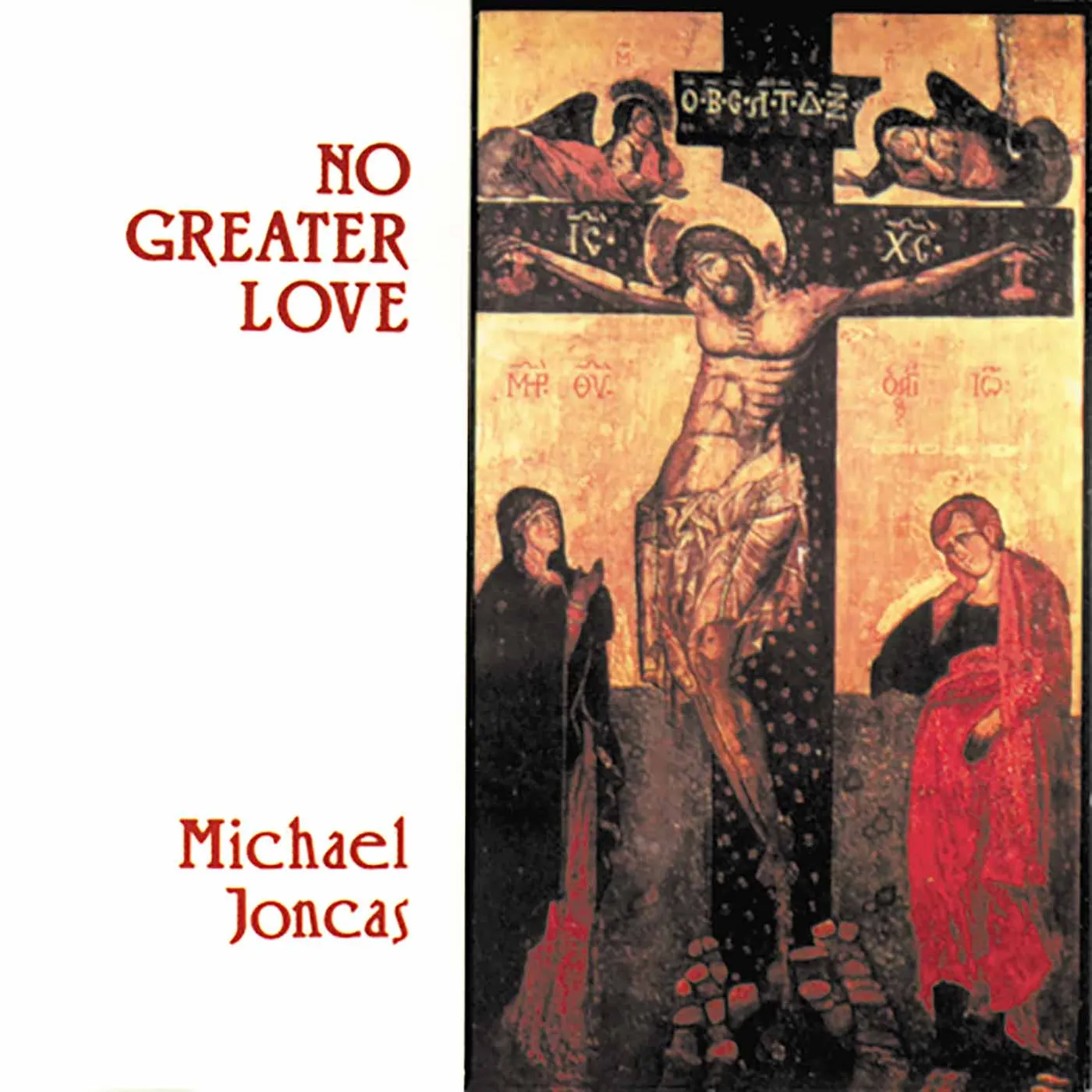 Michael Joncas NO GREATER LOVE CD