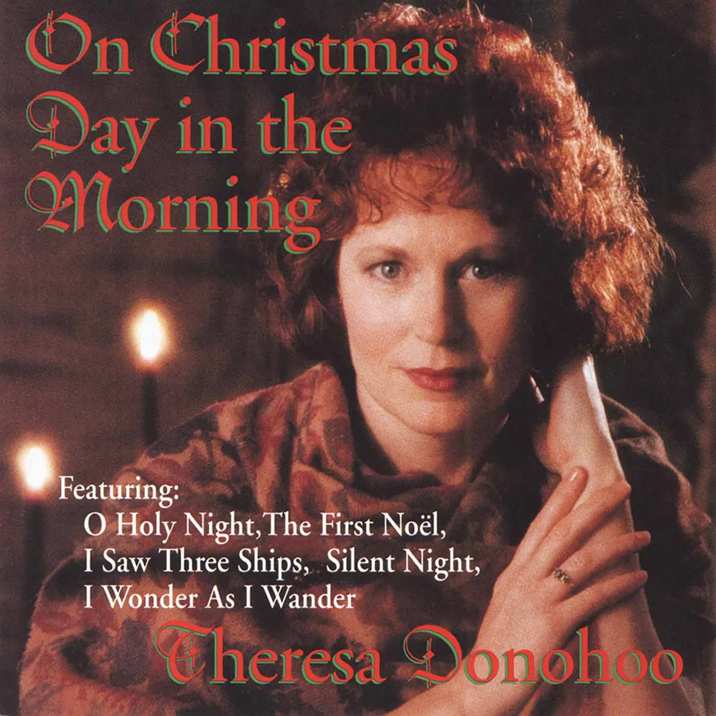 Theresa Donohoo ON CHRISTMAS DAY IN THE MORNING CD