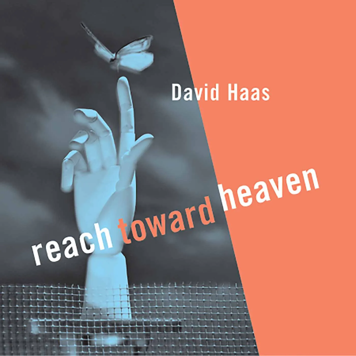 David Haas REACH TOWARD HEAVEN CD