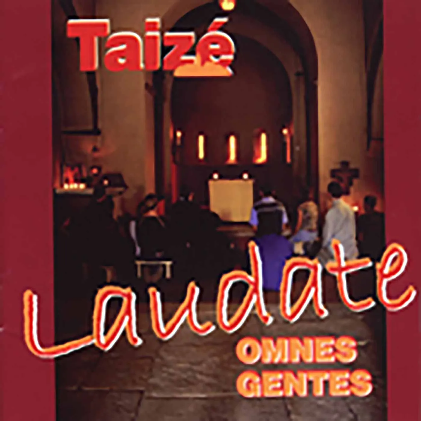 Taize LAUDATE OMNES GENTES CD