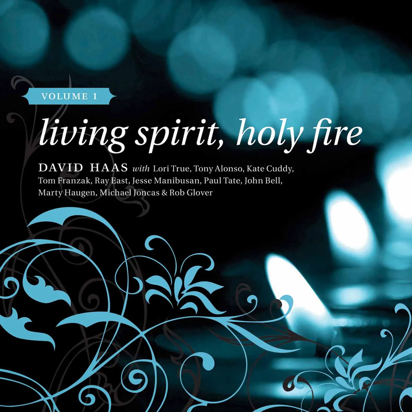 David Haas LIVING SPIRIT HOLY FIRE 1 CD