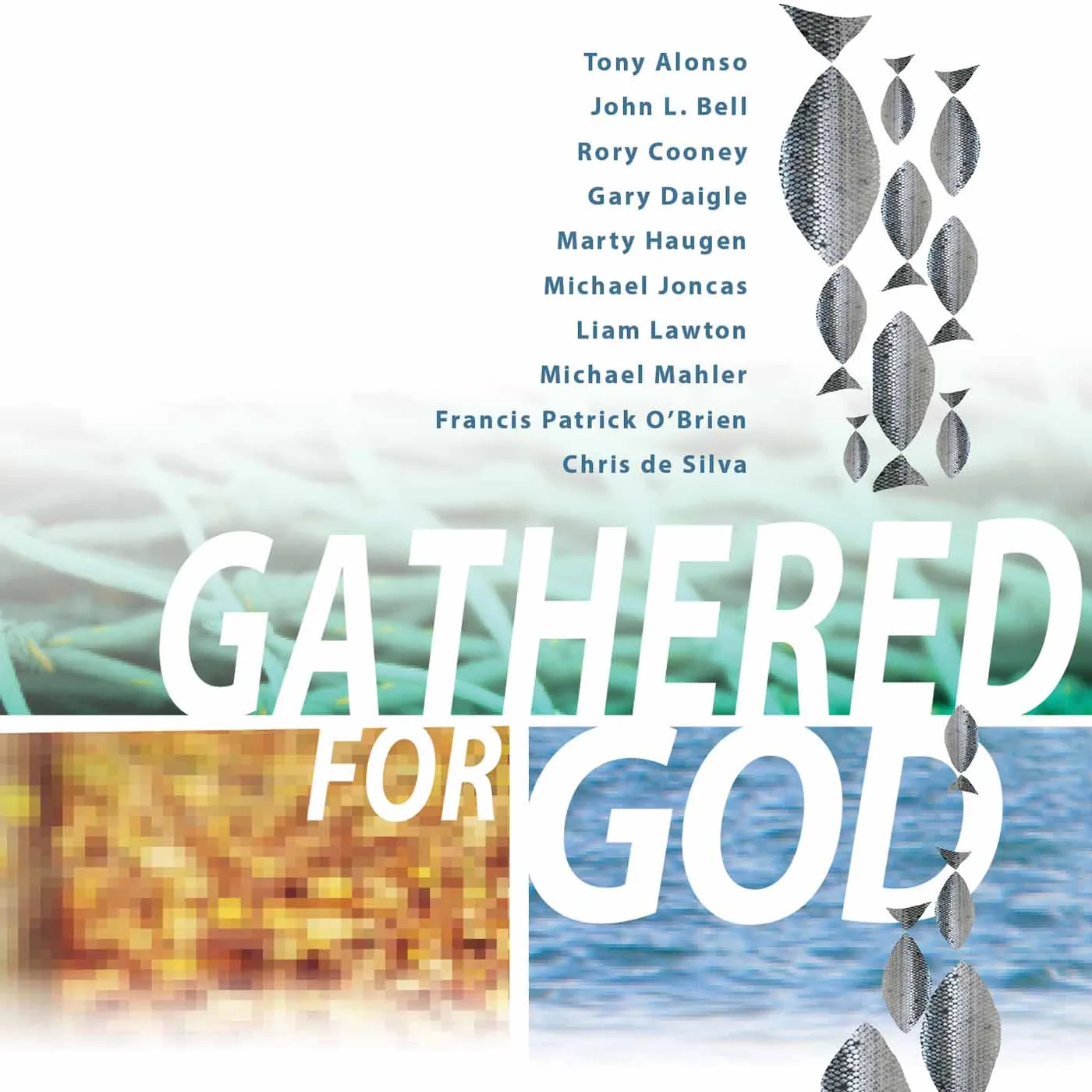 Tony Alonso GATHERED FOR GOD CD