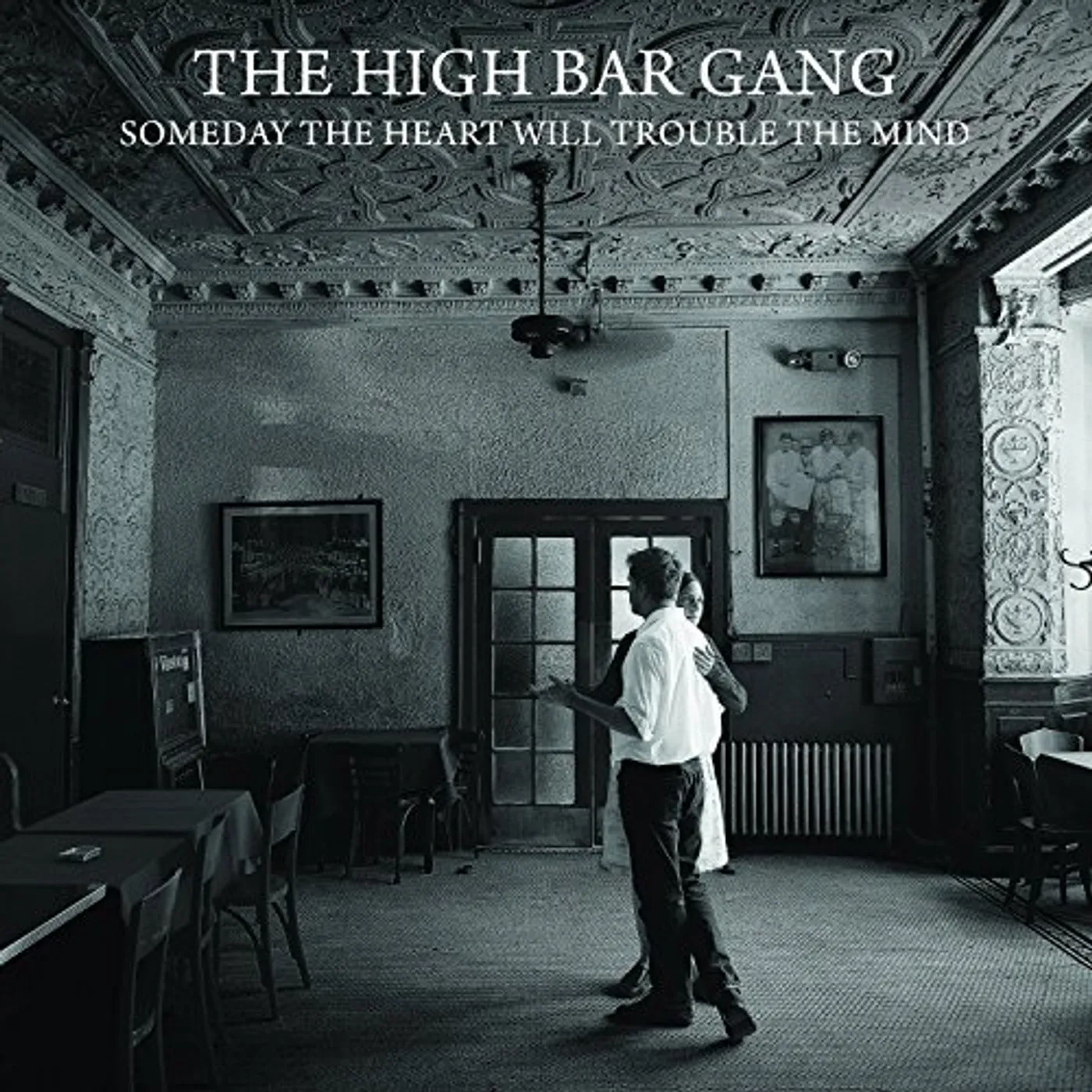High Bar Gang SOMEDAY THE HEART WILL TROUBLE THE MIND CD