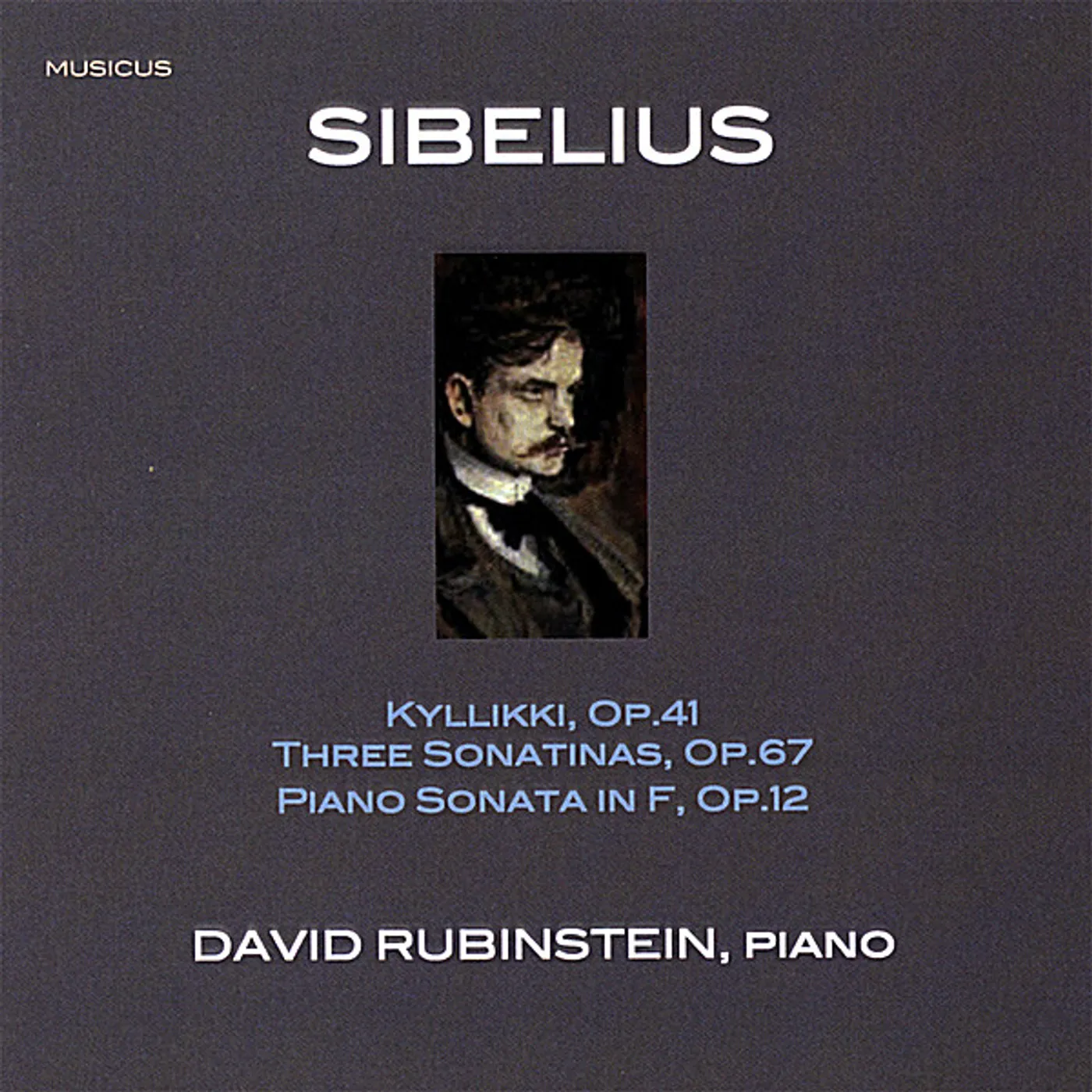 David Rubinstein PLAYS SIBELIUS PIANO WORKS: KYLLIKKI OP41 / THREE CD