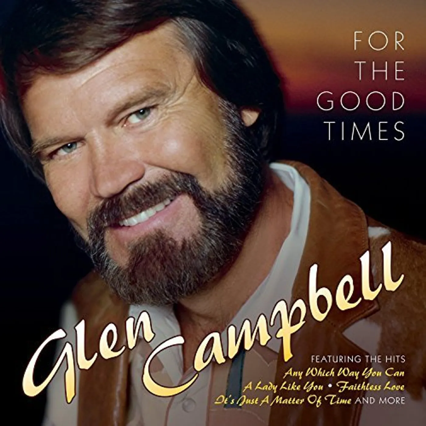 Glen Campbell FOR THE GOOD TIMES CD