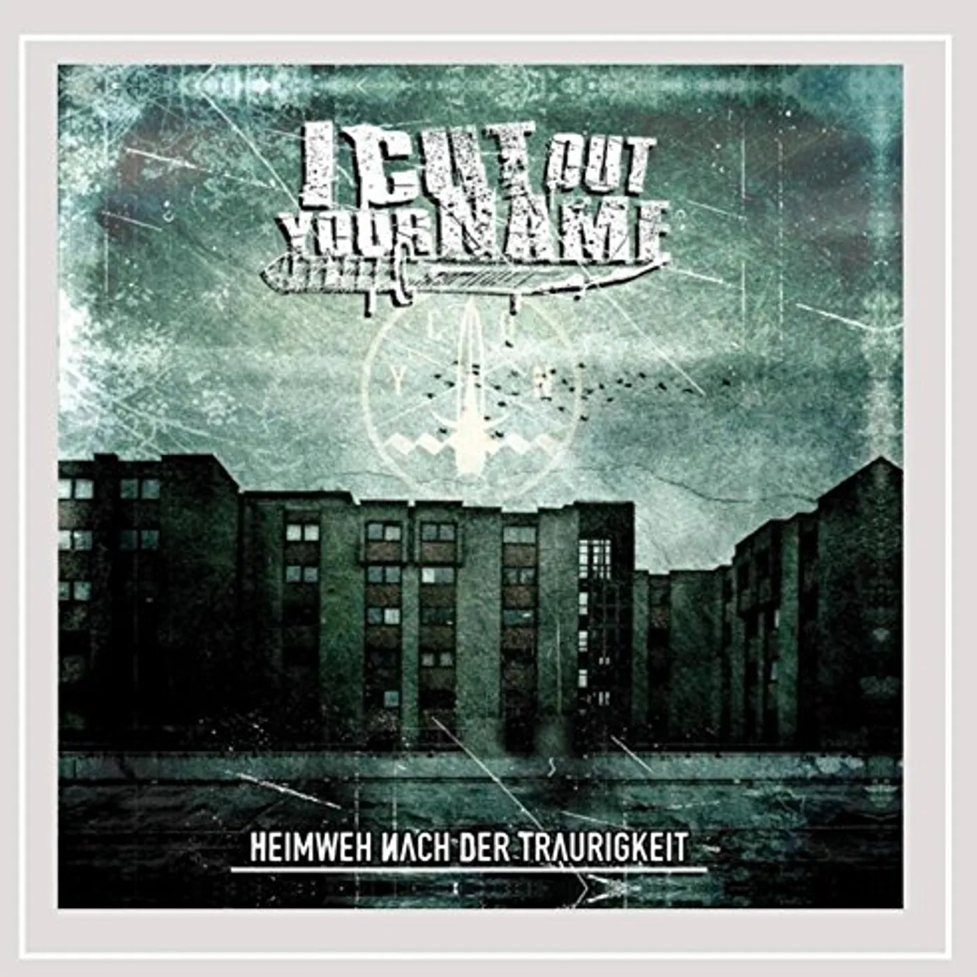 I Cut Out Your Name HEIMWEH NACH DER TRAURIGKEIT CD