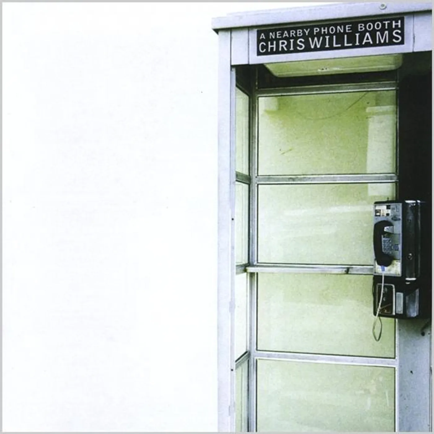 Chris Williams NEARBY PHONE BOOTH CD
