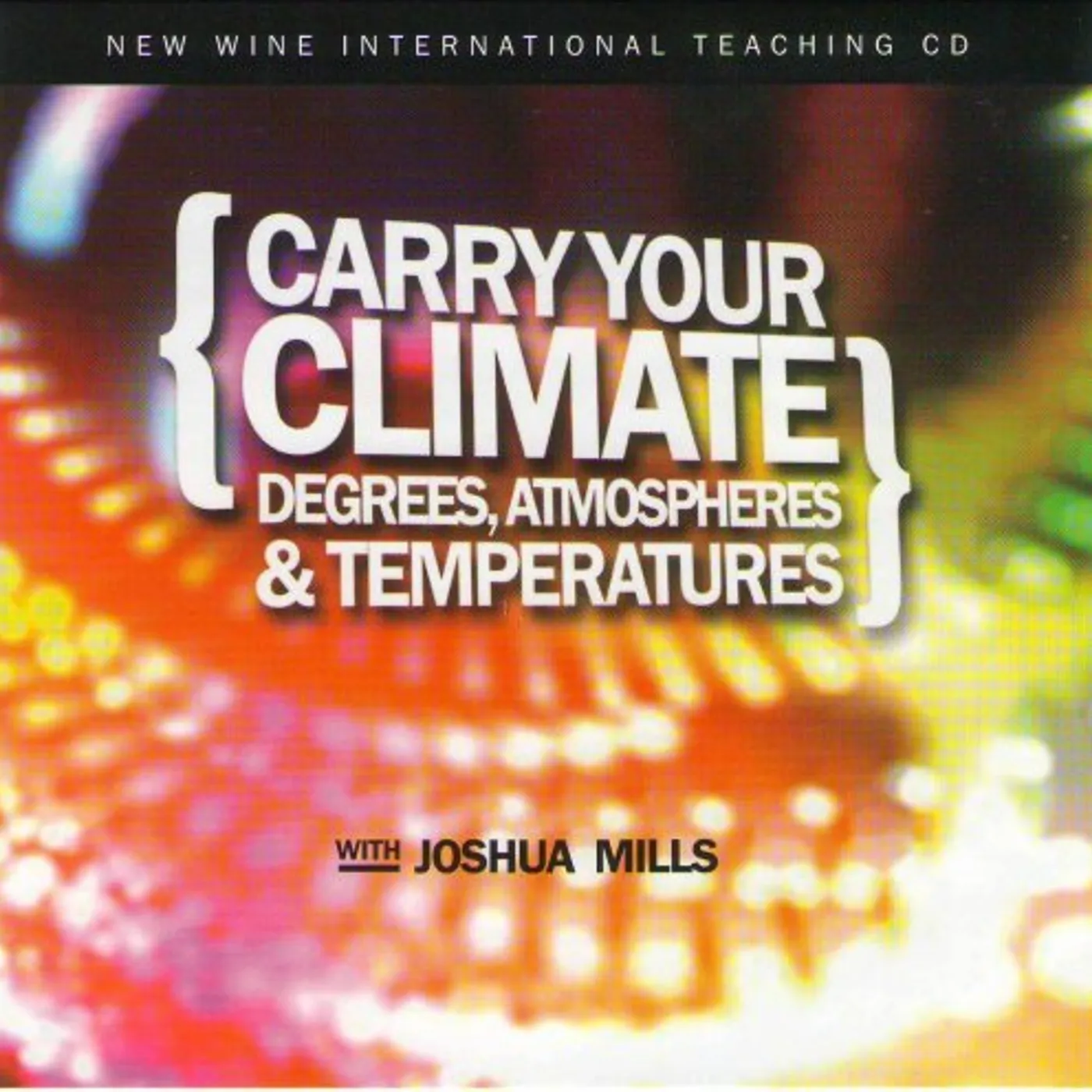 Joshua Mills CARRY YOUR CLIMATE: DEGREES ATMOSPHERES CD