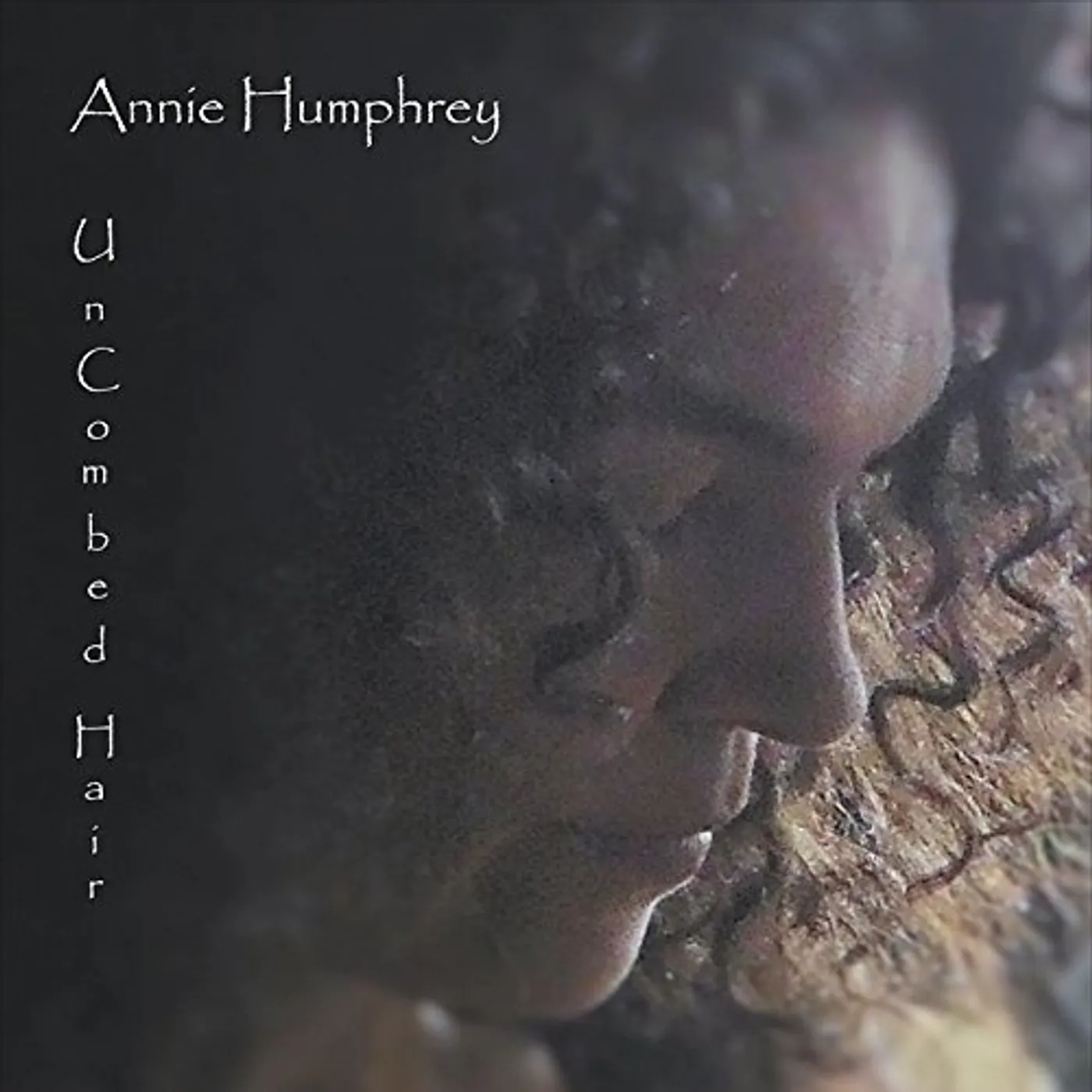 Annie Humphrey UNCOMBED HAIR CD