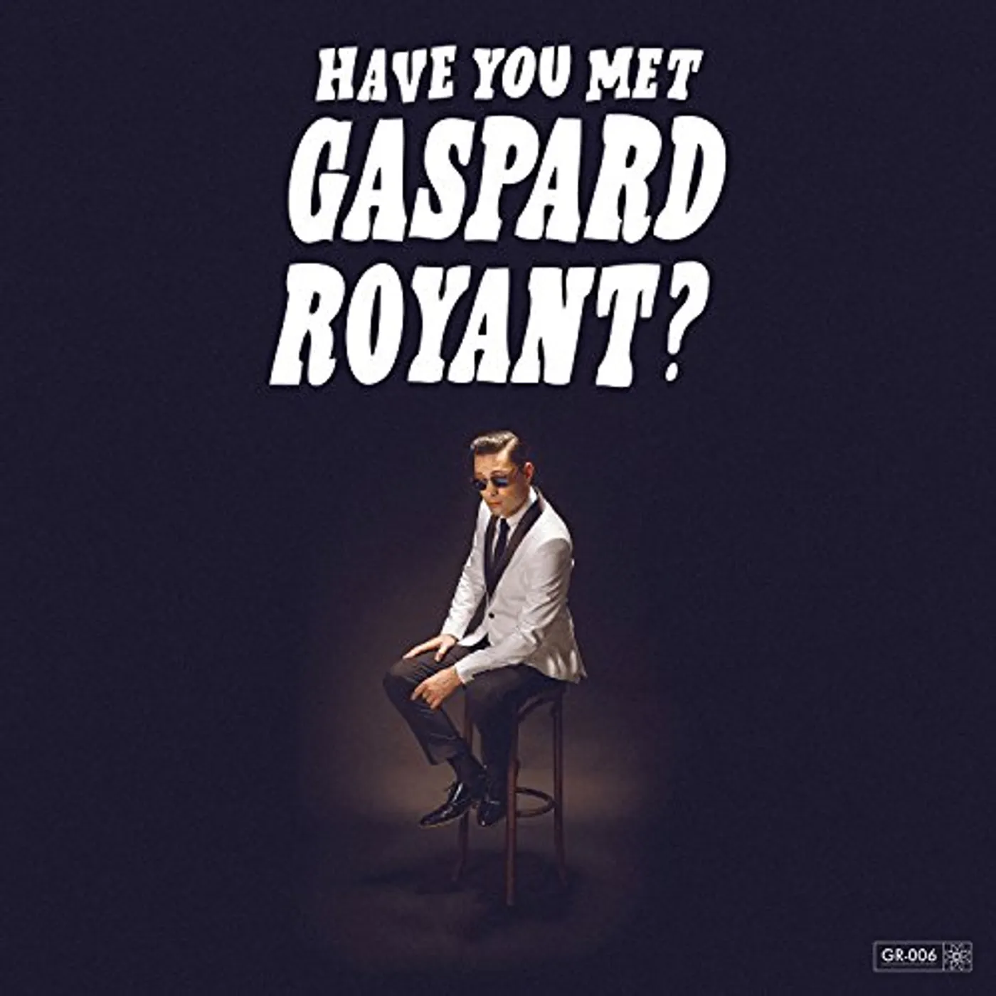 Have You Met Gaspard Royant? Vinyl Record