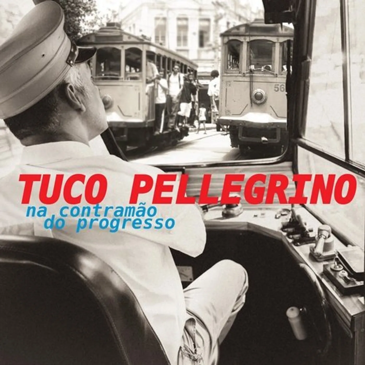 Tuco Pellegrino NA CONTRAMAO DO PROGRESSO CD