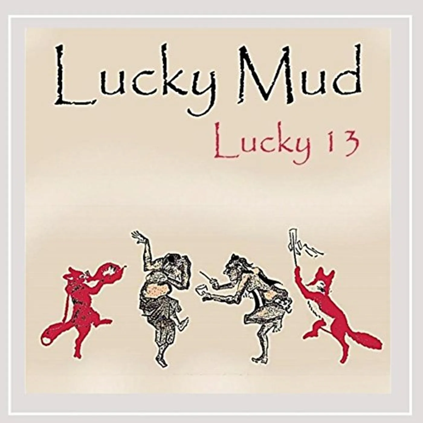 Lucky Mud LUCKY 13 CD