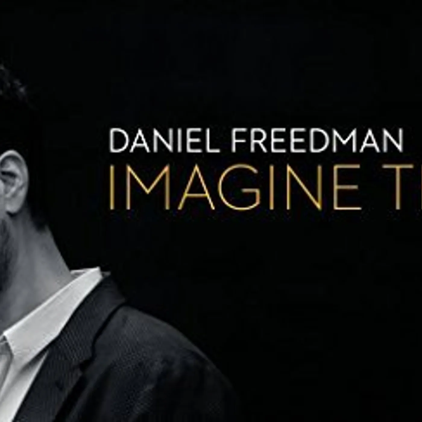 Daniel Freedman IMAGINE THAT CD