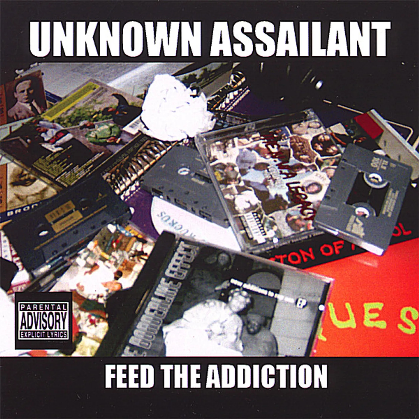 Unknown Assailant FEED THE ADDICTION CD