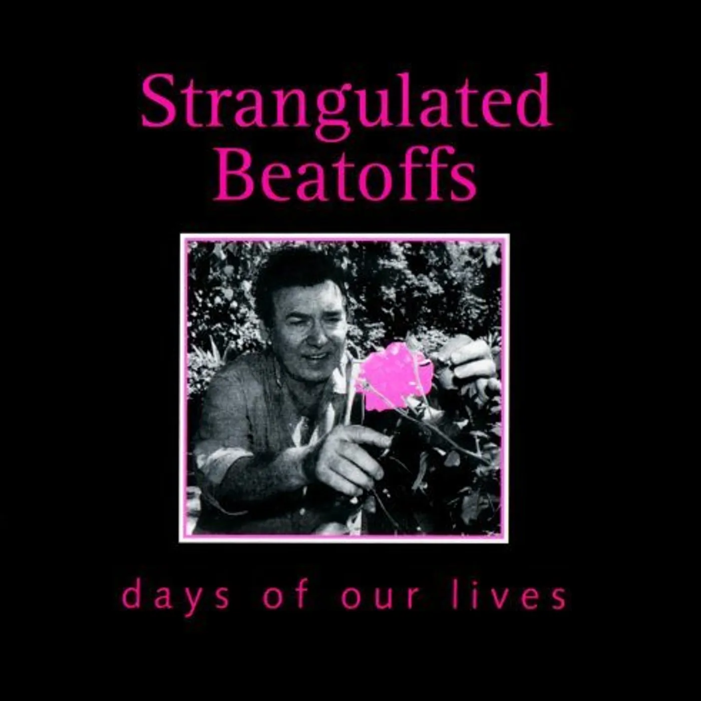 Strangulated Beatoffs DAYS OF OUR LIVES CD