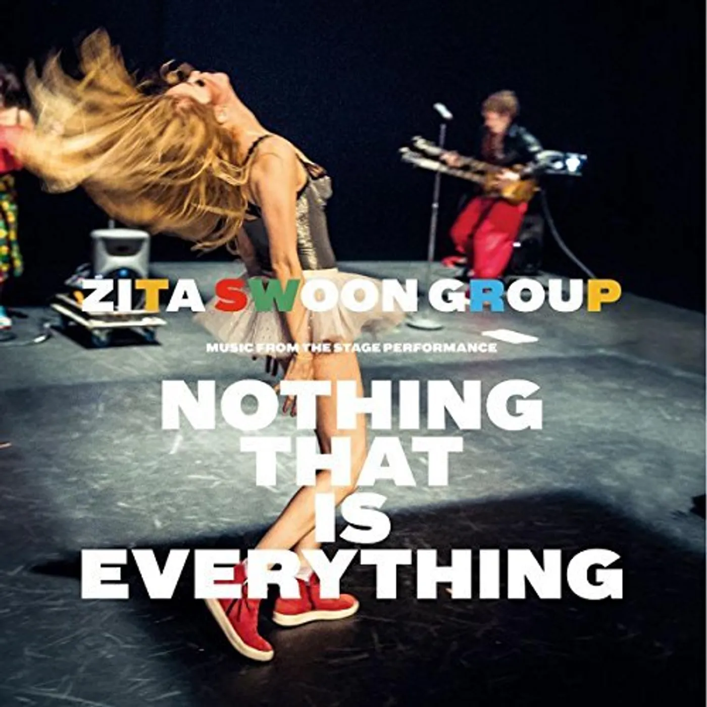 Zita Swoon Group NOTHING THAT IS EVERYTHING CD