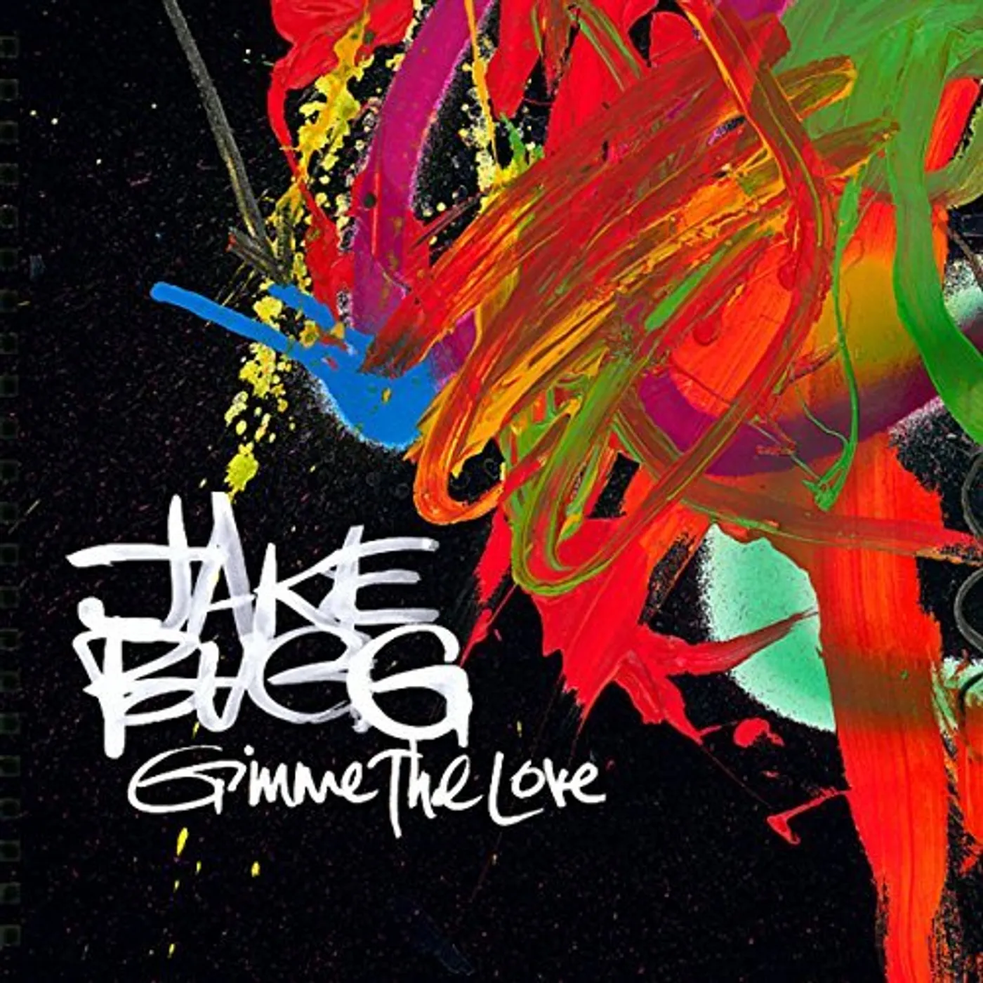 Jake Bugg GIMME THE LOVE / ON MY ONE Vinyl Record - UK Release