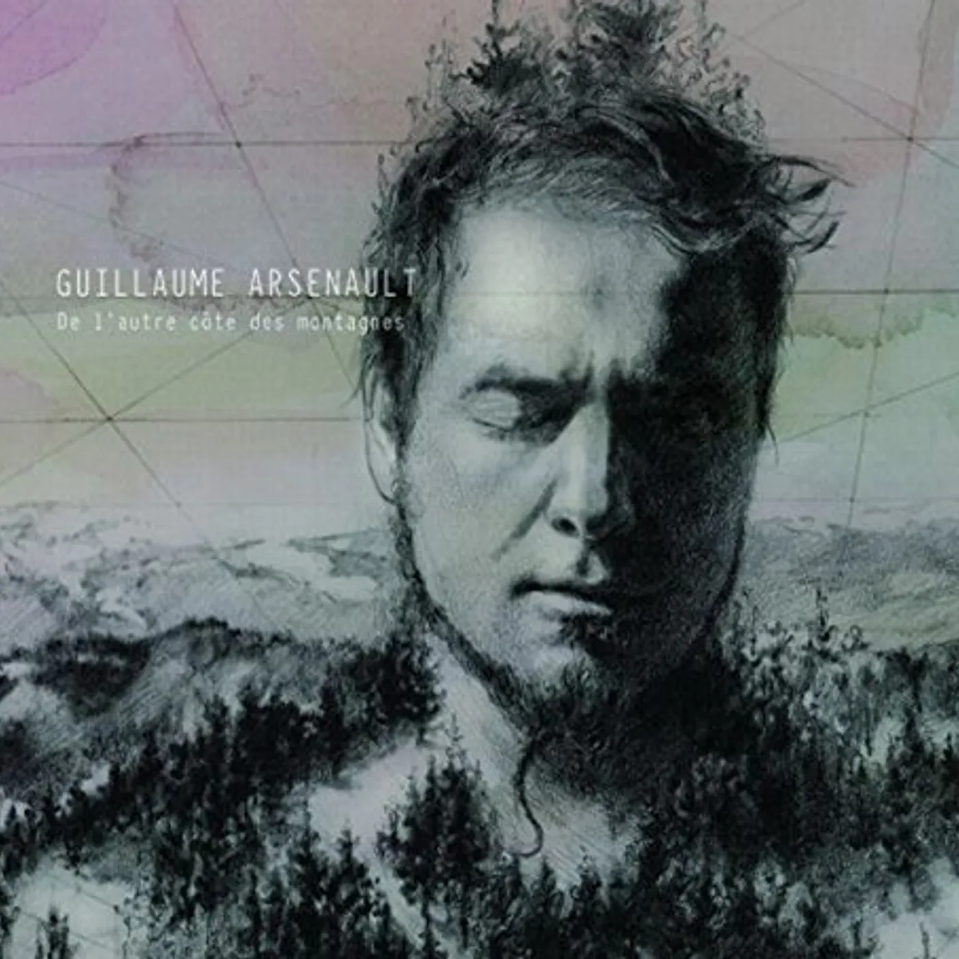 Guillaume Arsenault DE L'AUTRE COTE DES MONTAGNES CD