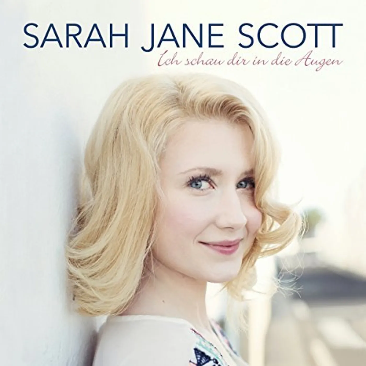 Sarah Jane Scott ICH SCHAU DIR IN DIE AUGEN CD