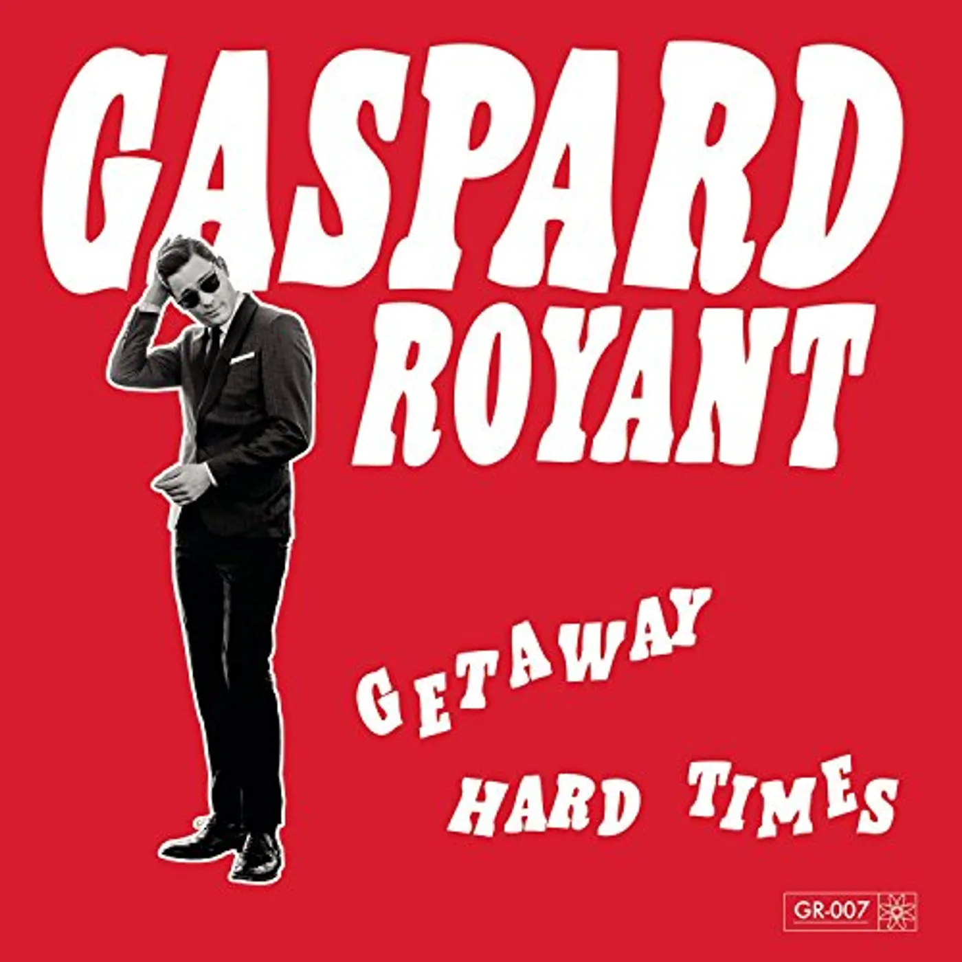 Gaspard Royant GETAWA: HARD TIMES Vinyl Record