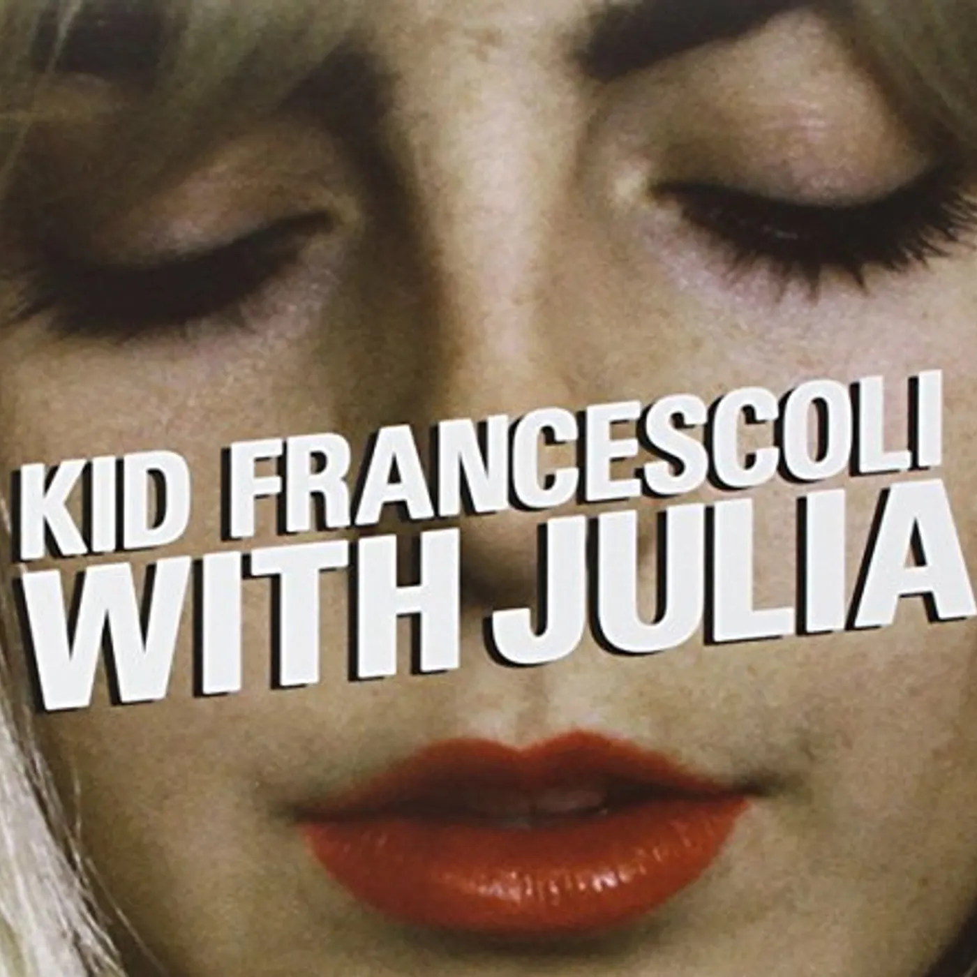 Kid Francescoli WITH JULIA CD