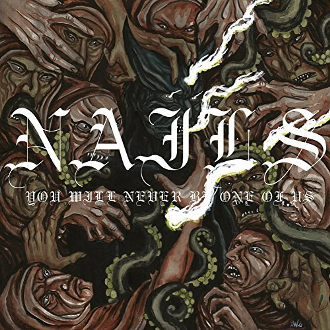 Nails You Will Never Be One of Us Vinyl Record