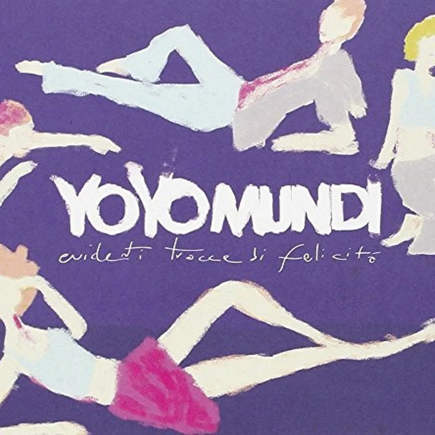 Yo Yo Mundi EVIDENTI TRACCE DI FELICITA CD