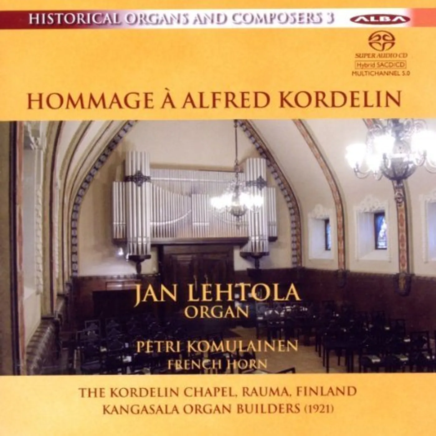 Dubois / Petri Komulainen HISTORICAL ORGANS AND COMPOSERS 3: HOMMAGE A Super Audio CD