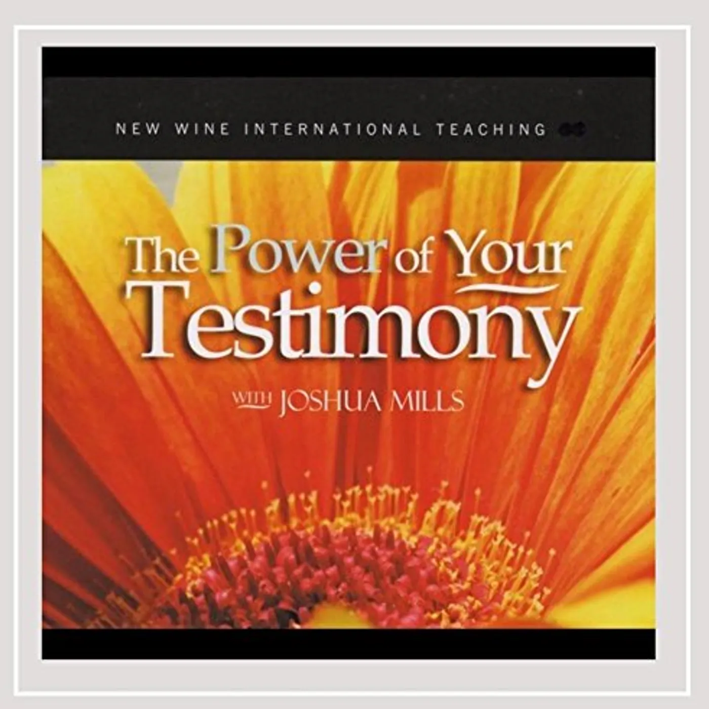 Joshua Mills POWER OF YOUR TESTIMONY CD