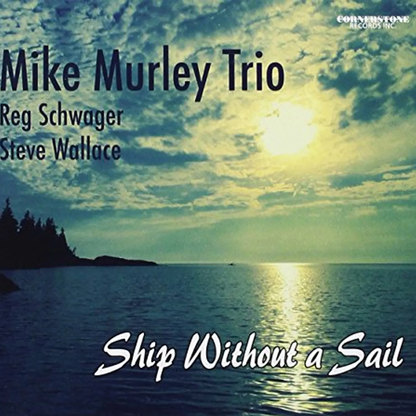 Mike Murley SHIP WITHOUT A SAIL CD