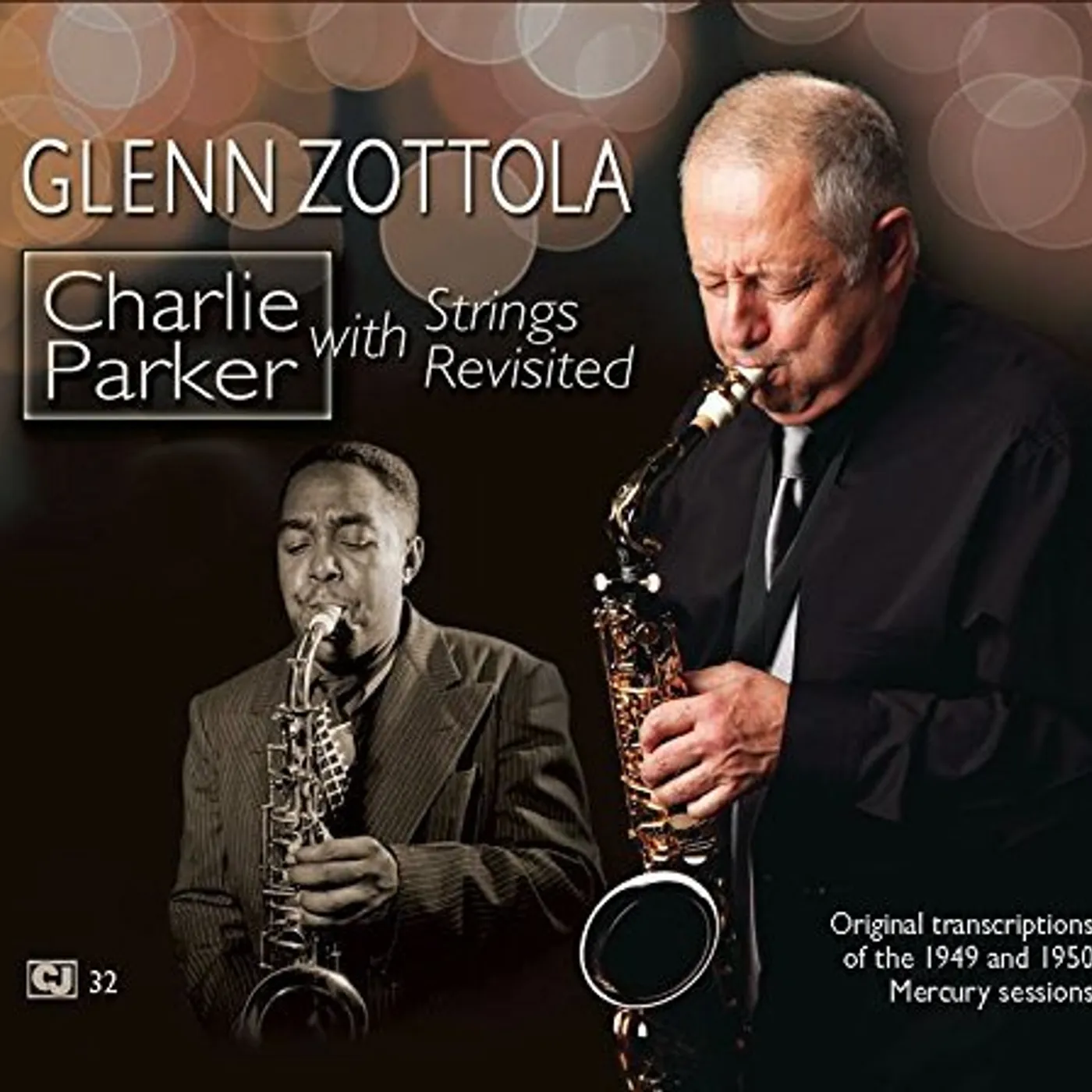 Glenn Zottola CHARLIE PARKER WITH STRINGS REVISITED CD