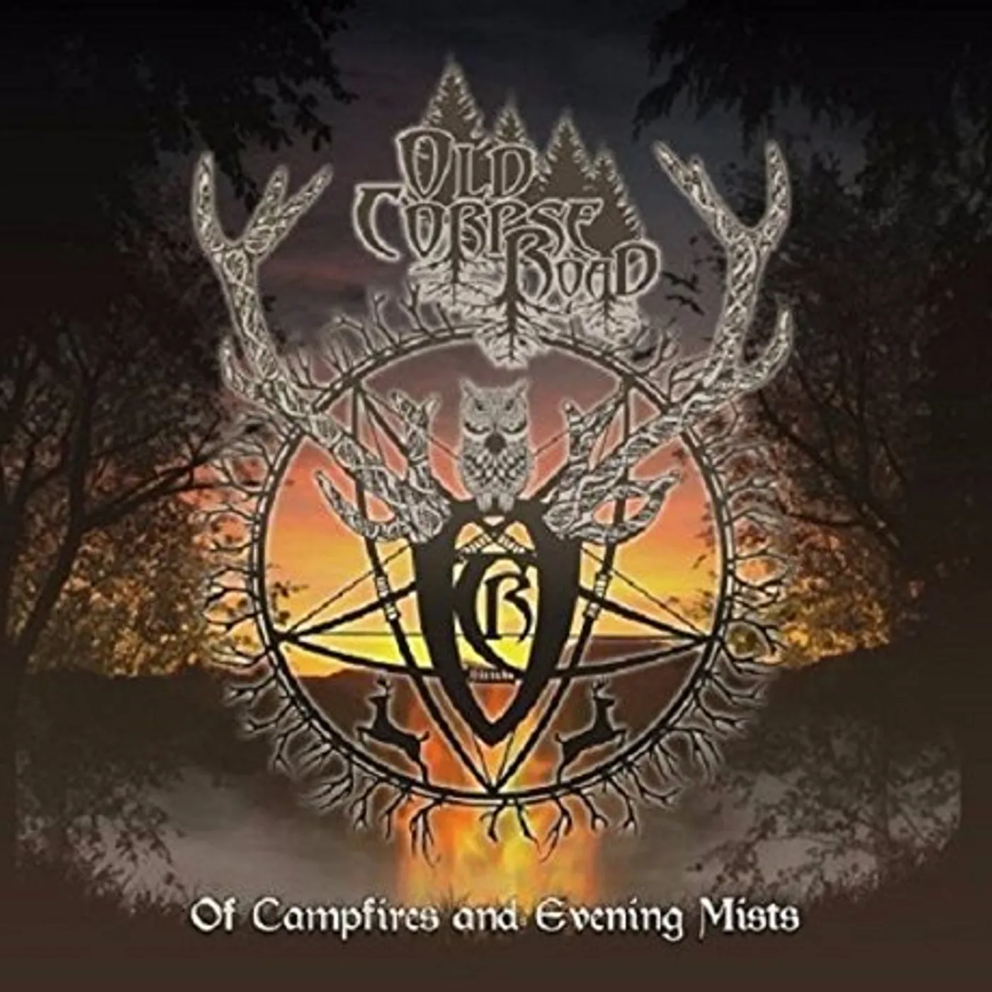 Old Corpse Road OF CAMPFIRES & EVENING MISTS CD