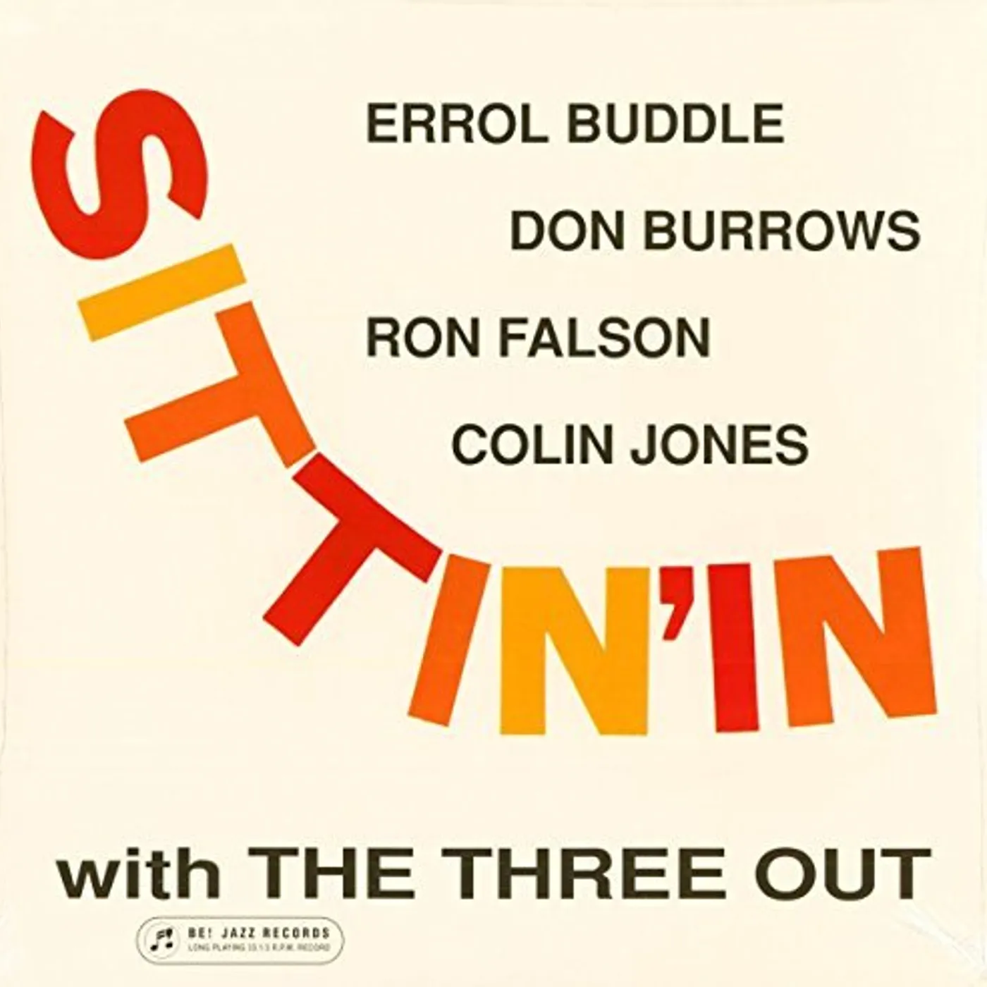 SITTIN' IN WITH THE THREE OUT Vinyl Record