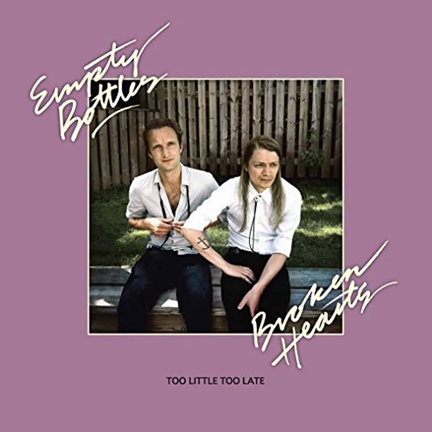 Empty Bottles Broken Hearts Too Little Too Late Vinyl Record