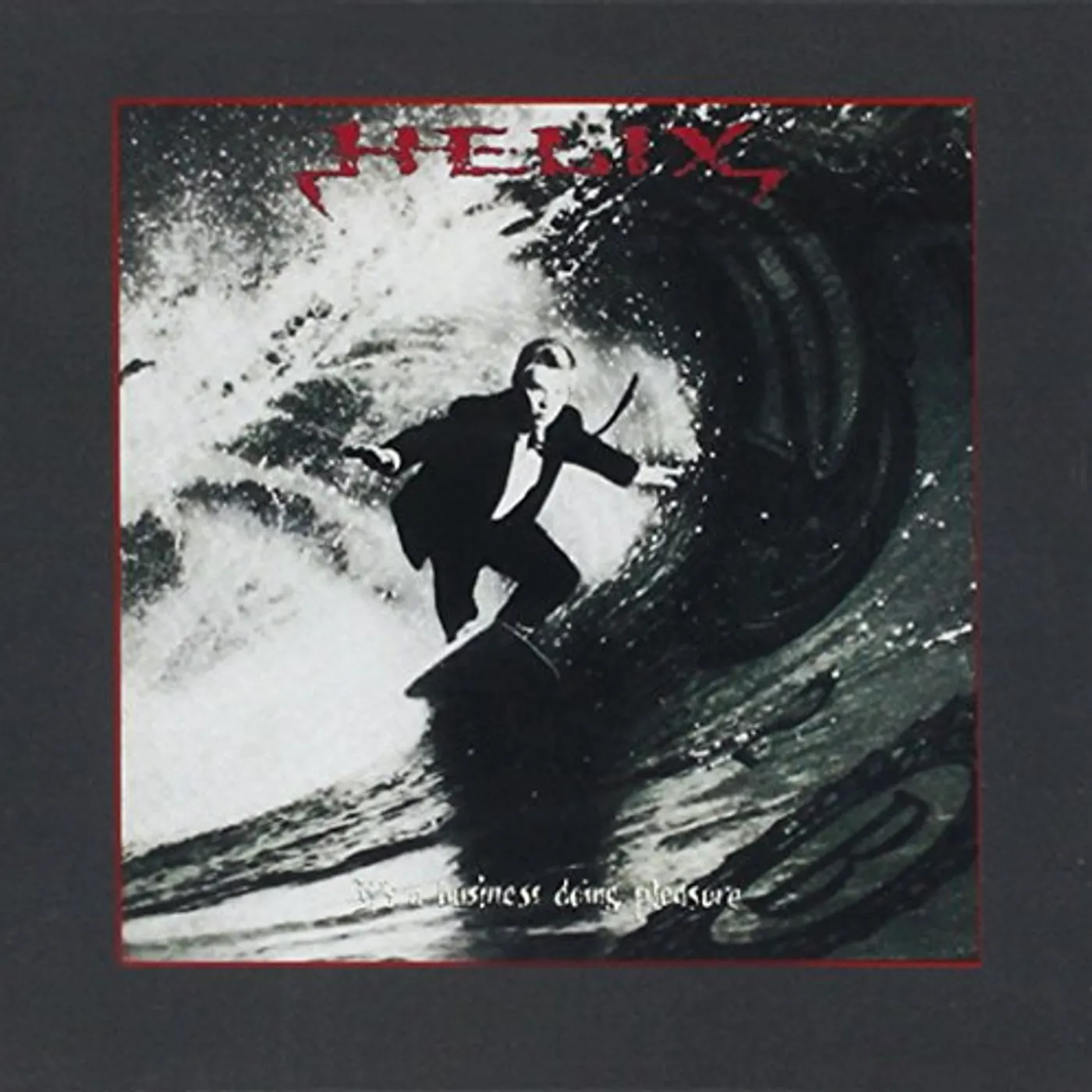 Helix IT'S A BUSINESS DOING PLEASURE CD