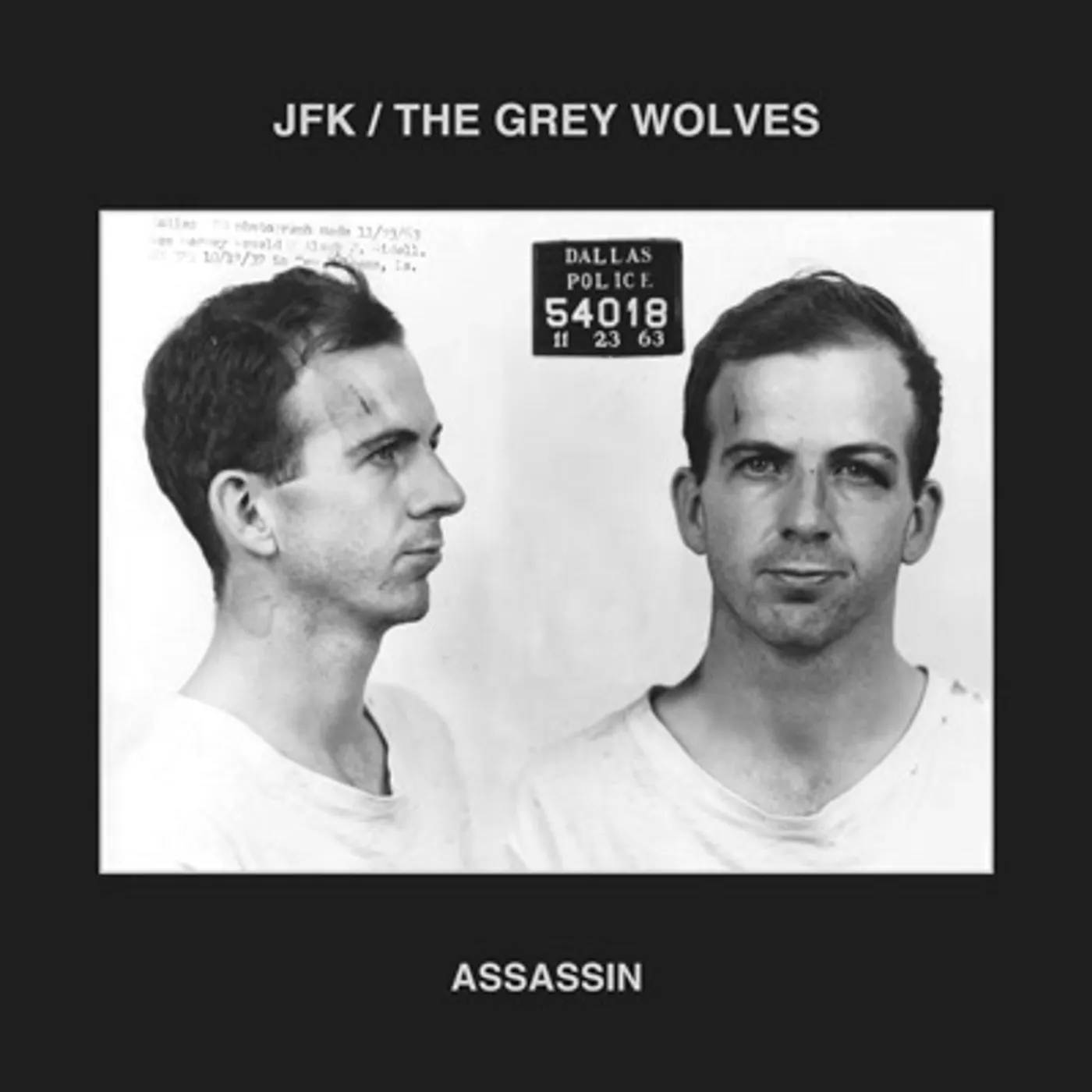 JFK & THE GREY WOLVES ASSASSIN Vinyl Record