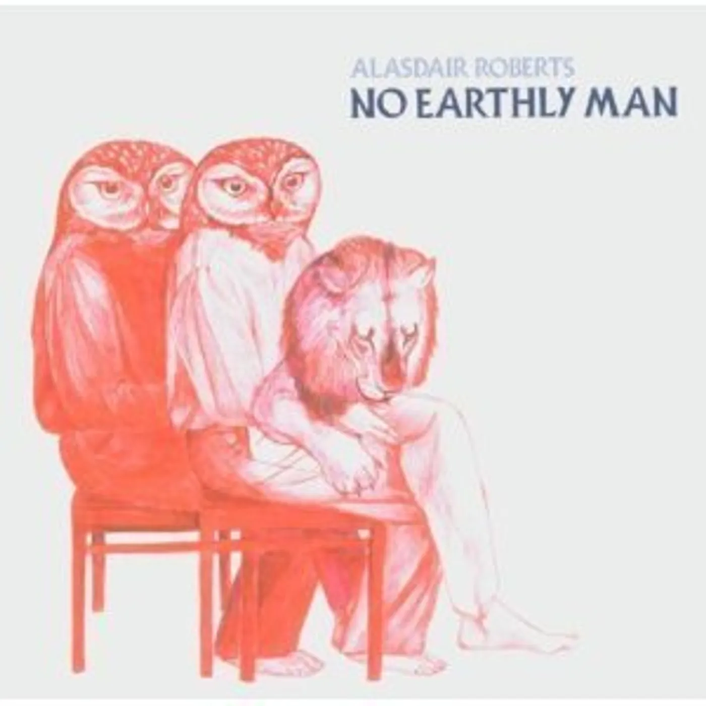 Alasdair Roberts No Earthly Man Vinyl Record