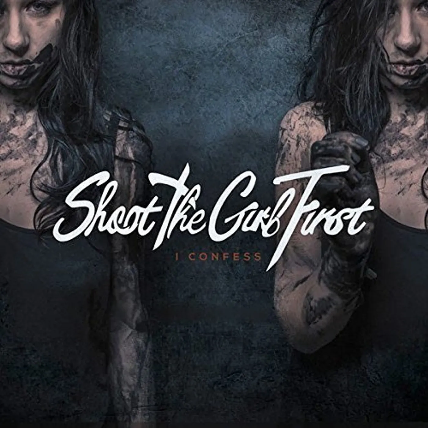 Shoot the Girl First I CONFESS CD