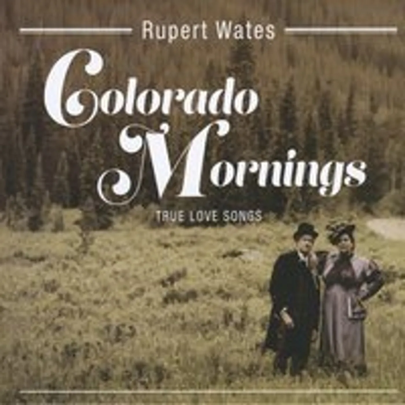 Rupert Wates COLORADO MORNINGS CD