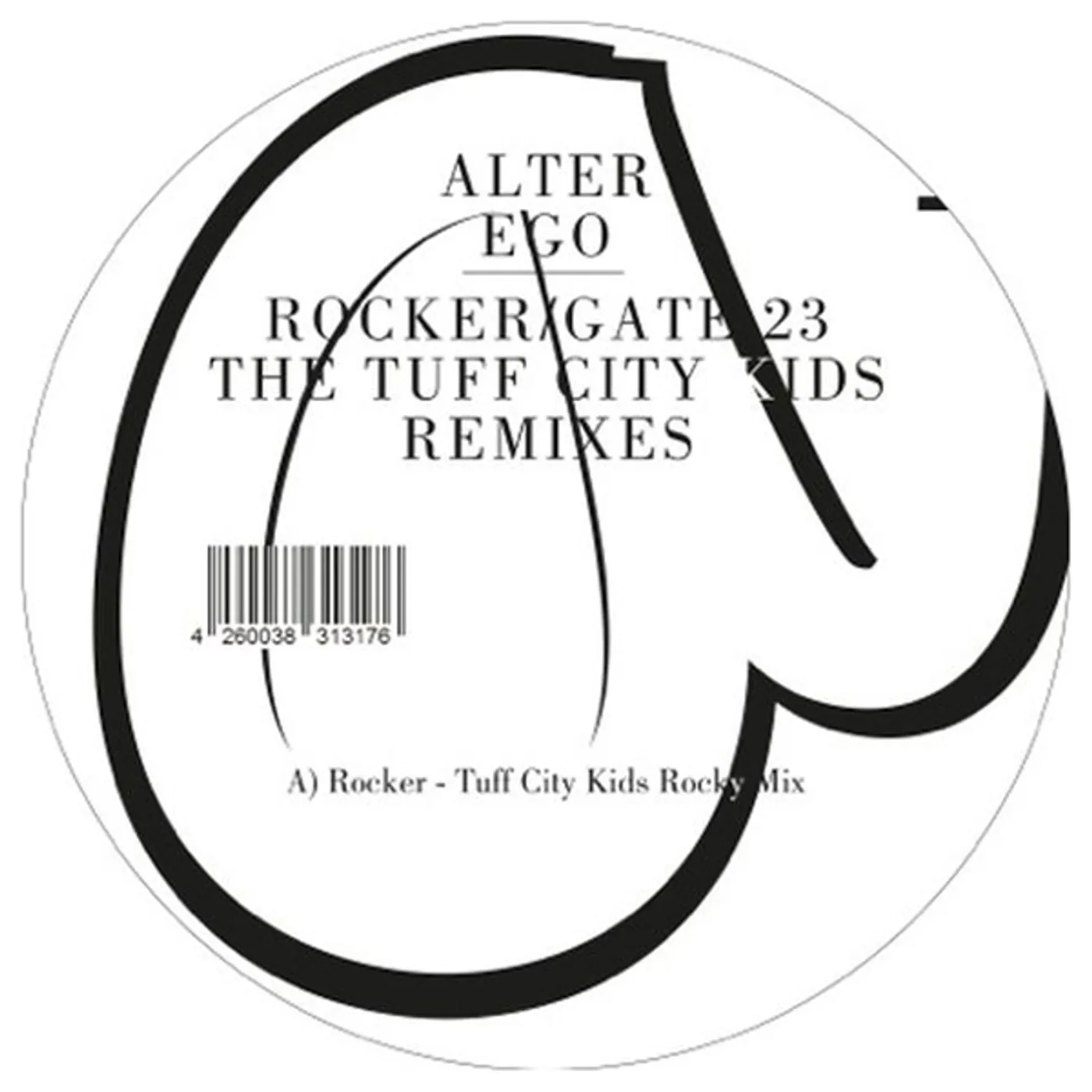 Alter Ego Rocker / Gate 23 (The Tuff City Kids Remixes) Vinyl Record
