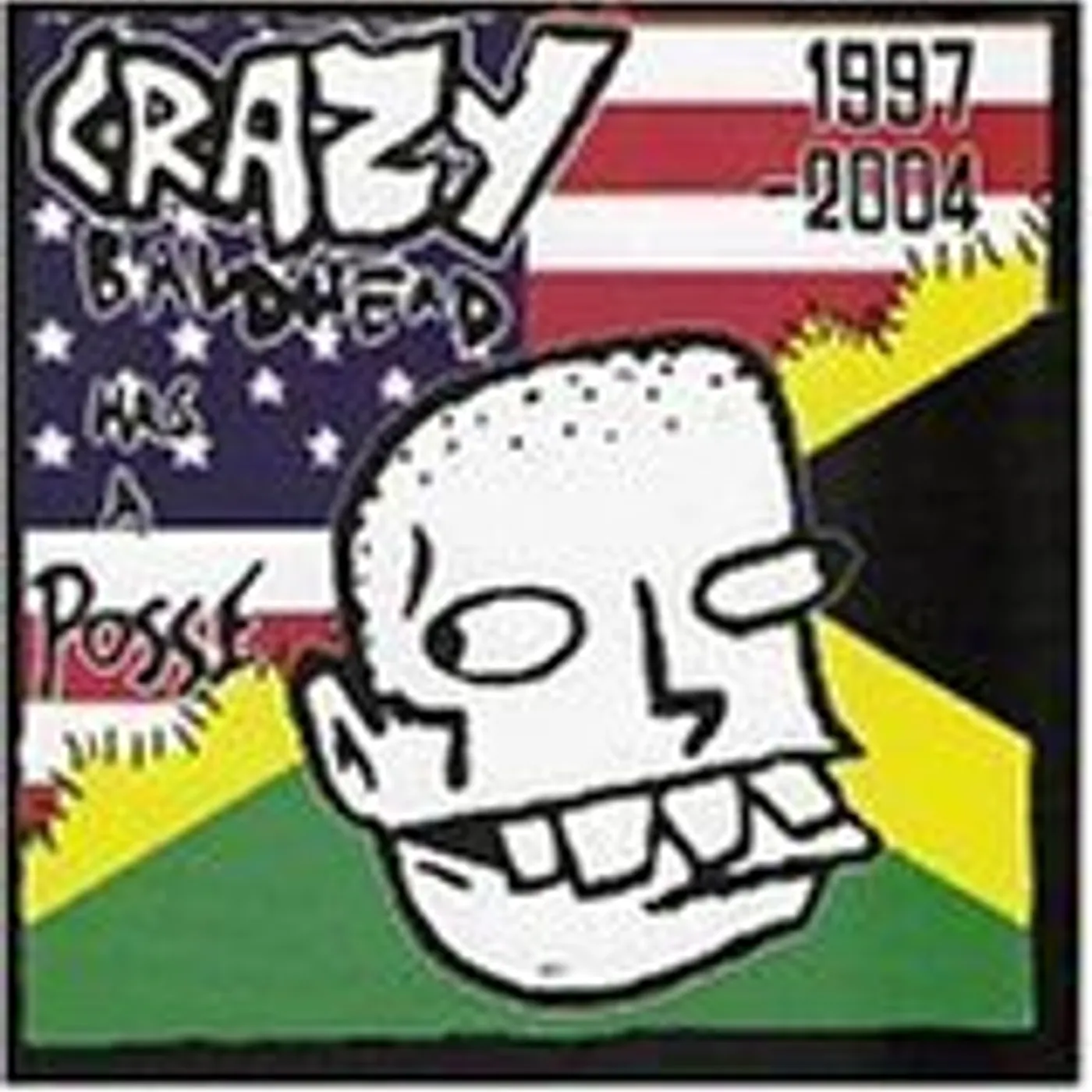 Crazy Baldhead HAS A POSSE CD