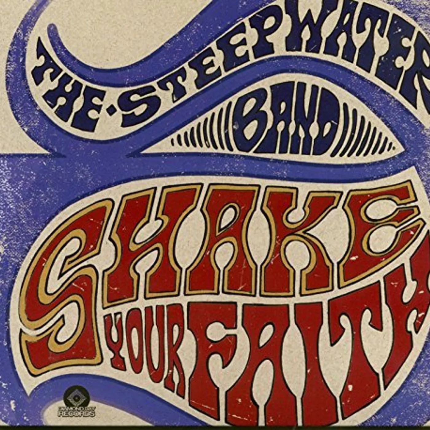 The Steepwater Band SHAKE YOUR FAITH CD