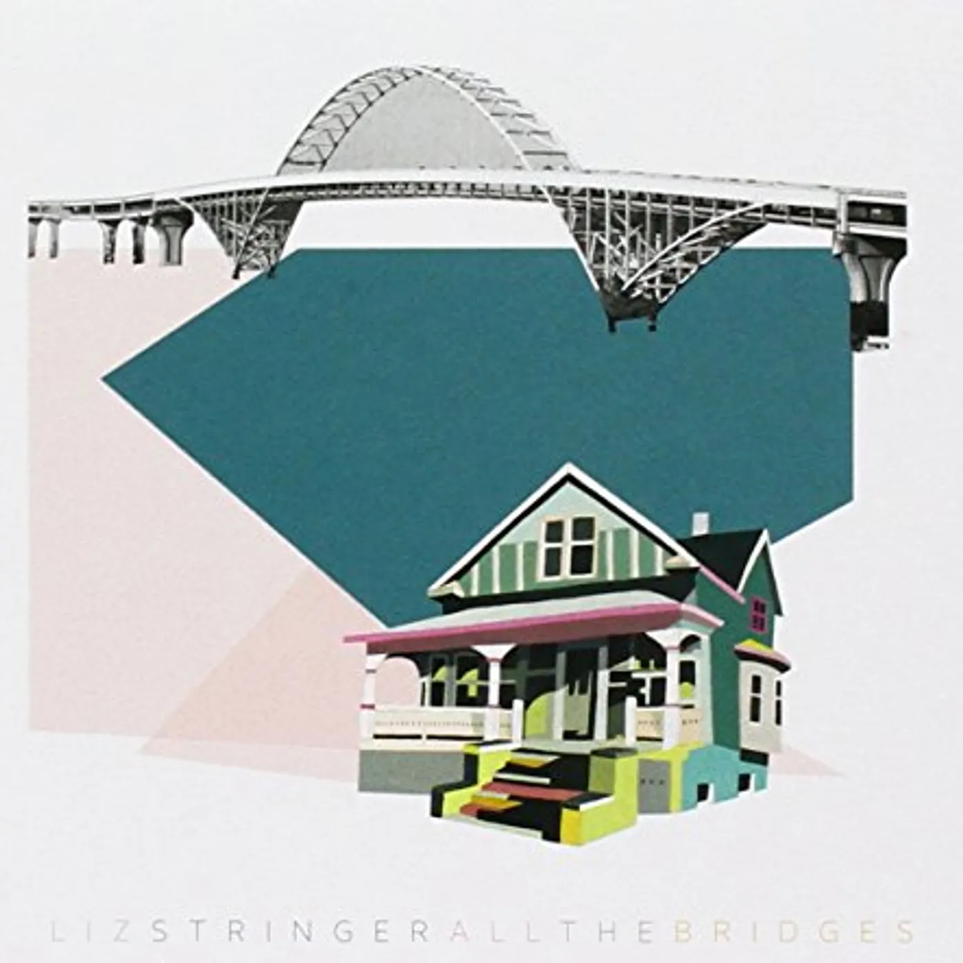 Liz Stringer ALL THE BRIDGES CD