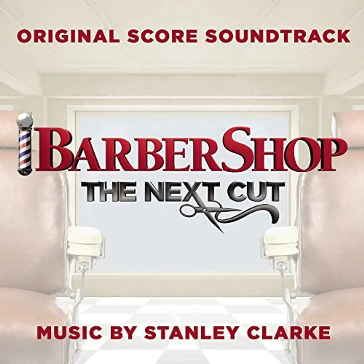 Stanley Clarke BARBERSHOP: THE NEXT CUT - Original Soundtrack CD