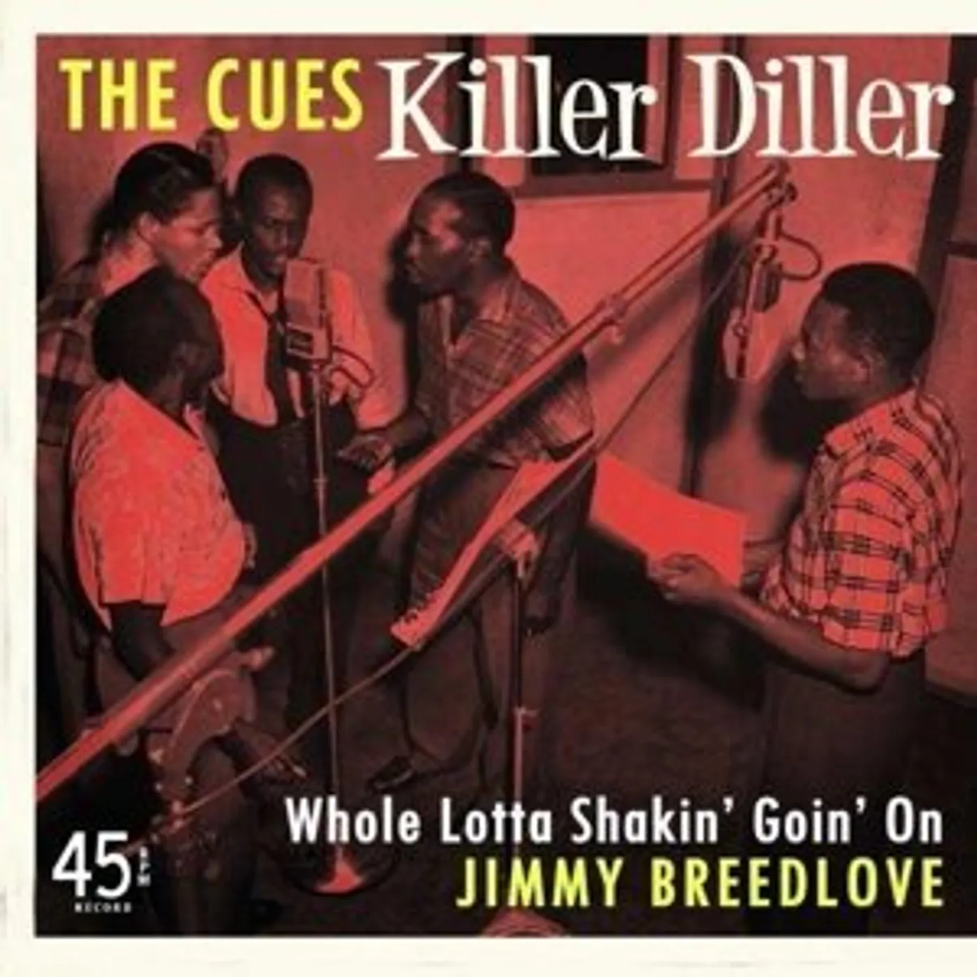 Cues / Jimmy Breedlove KILLER DILLER / WHOLE LOTTA SHAKIN GOIN ON Vinyl Record