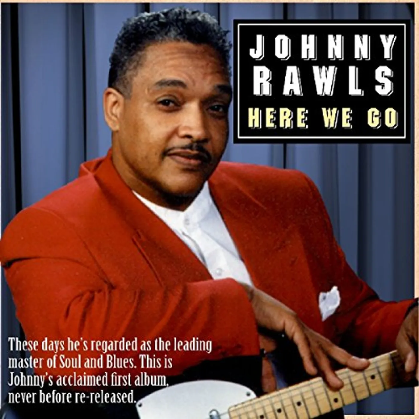 Johnny Rawls HERE WE GO CD
