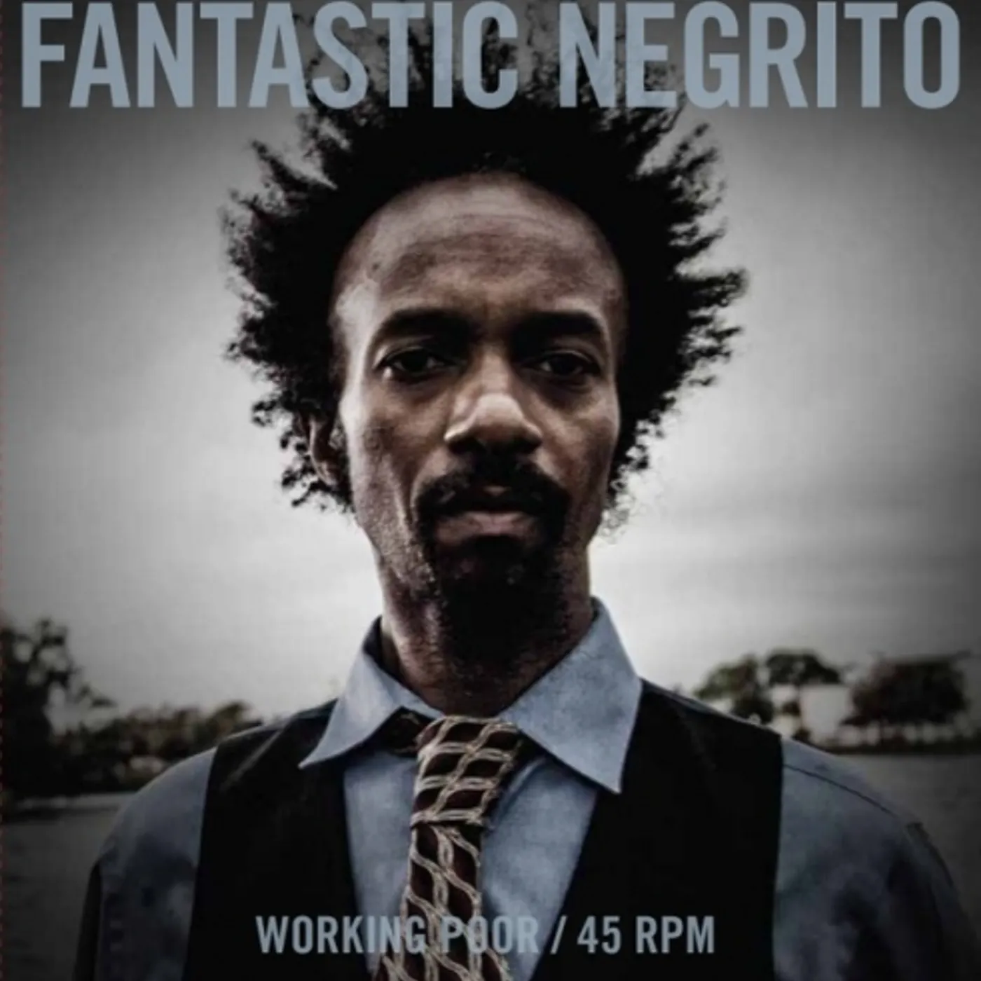 Fantastic Negrito WORKING POOR Vinyl Record