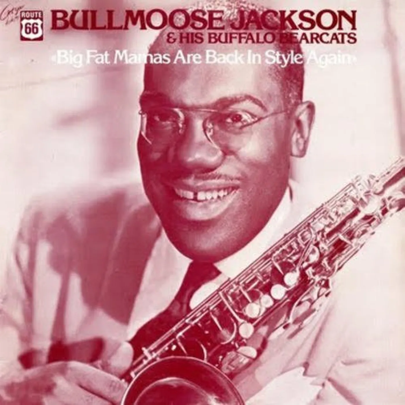 Bullmoose Jackson and His Buffalo Bearcats BIG FAT MAMAS ARE BACK IN STYLE AGAIN Vinyl Record
