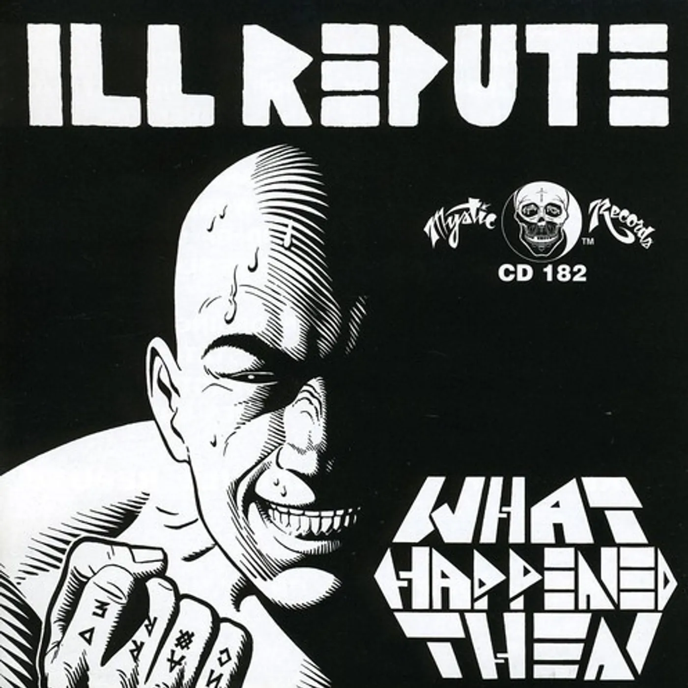Ill Repute WHAT HAPPENS NEXT Vinyl Record