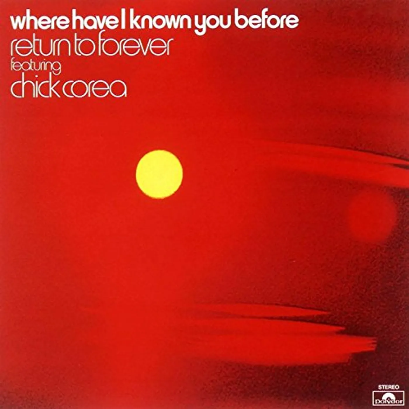 Return To Forever WHERE HAVE I KNOWN YOU BEFORE CD